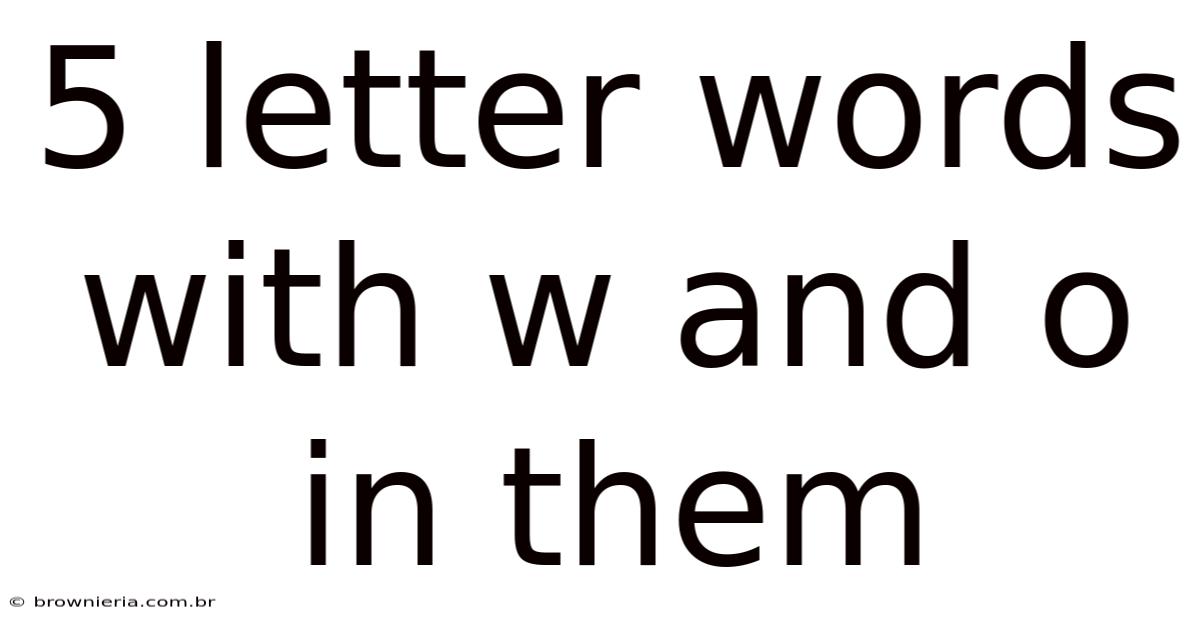 5 Letter Words With W And O In Them