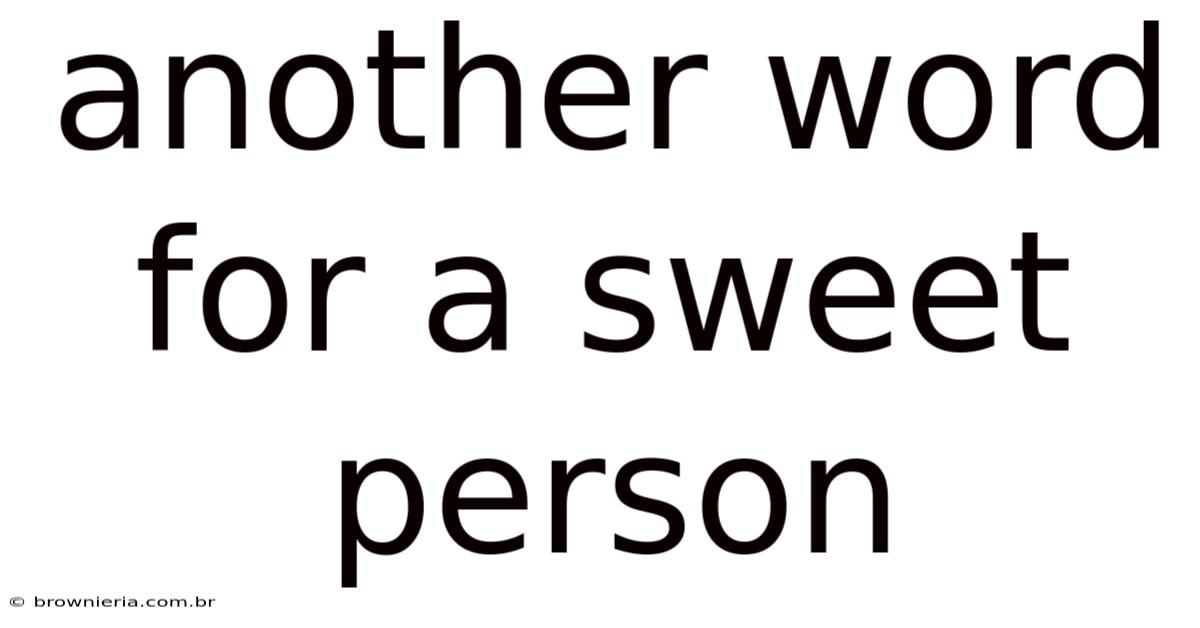 Another Word For A Sweet Person