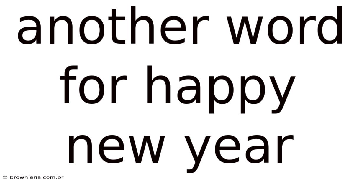 Another Word For Happy New Year