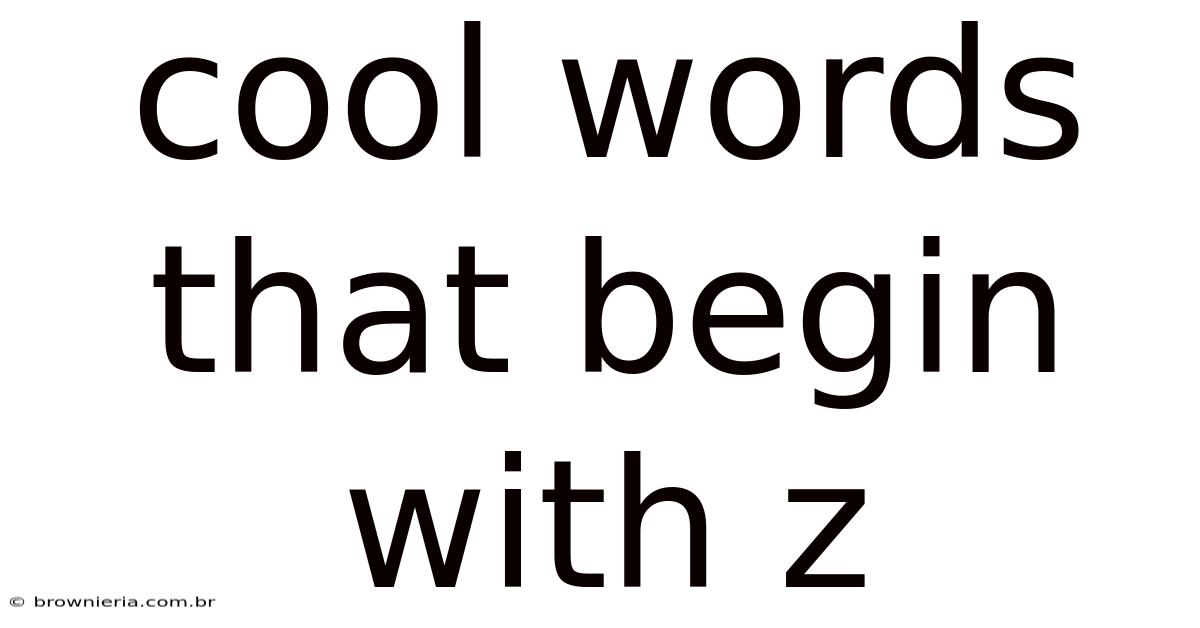 Cool Words That Begin With Z
