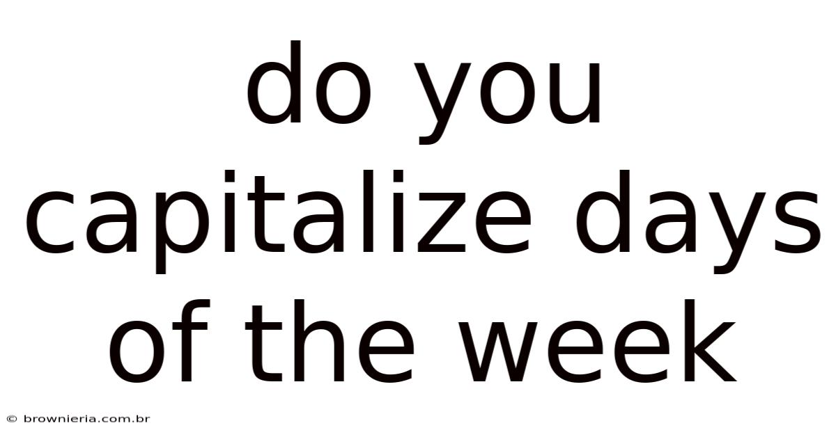 Do You Capitalize Days Of The Week