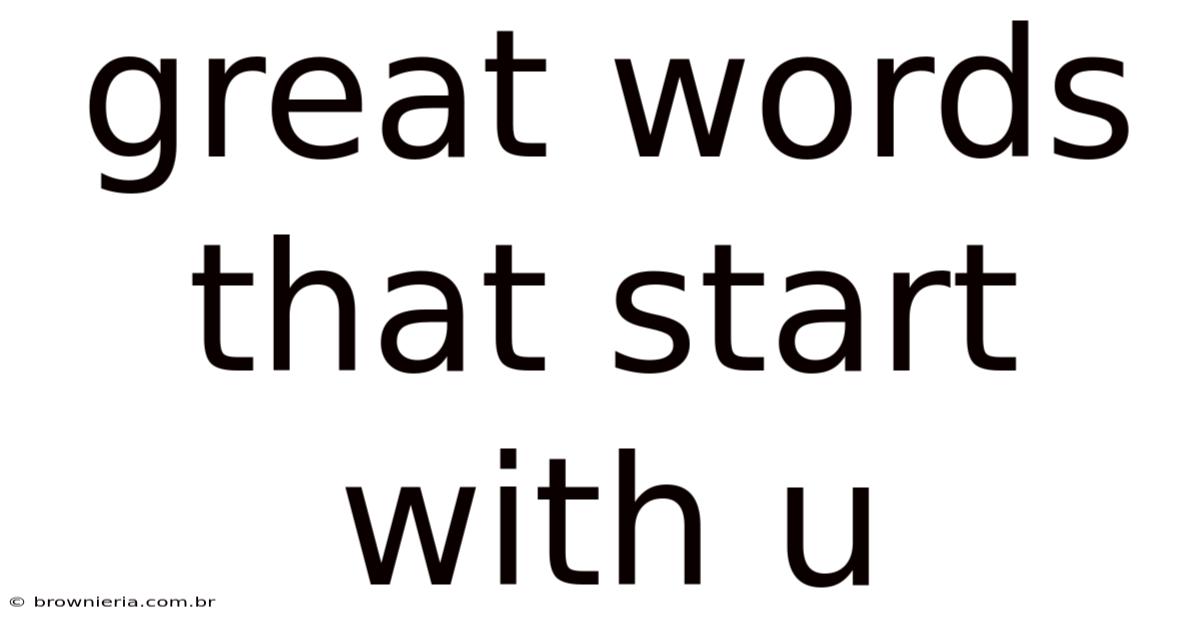 Great Words That Start With U