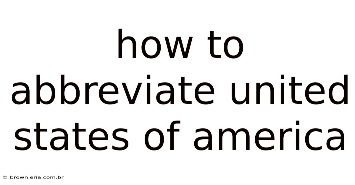 How To Abbreviate United States Of America