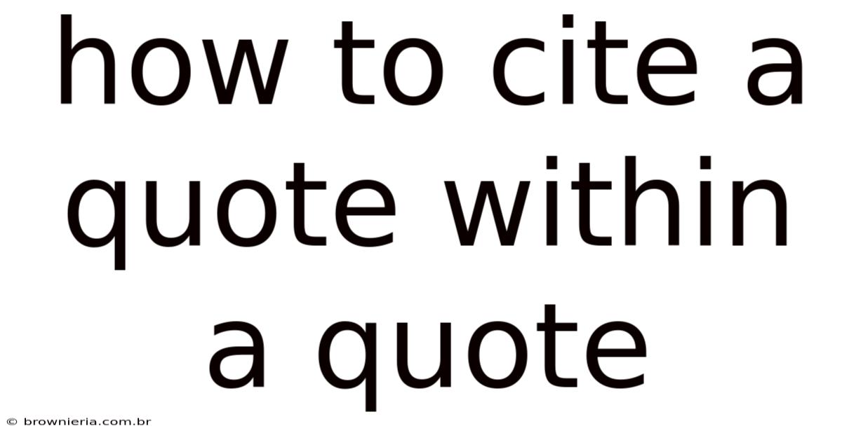 How To Cite A Quote Within A Quote