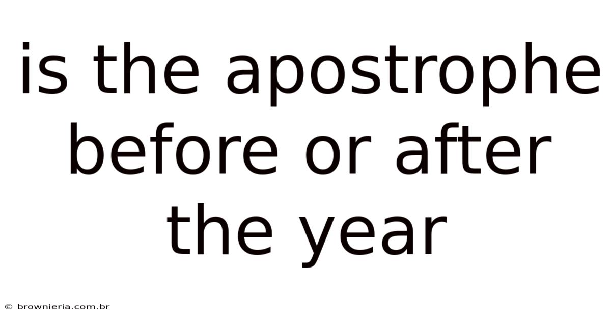Is The Apostrophe Before Or After The Year