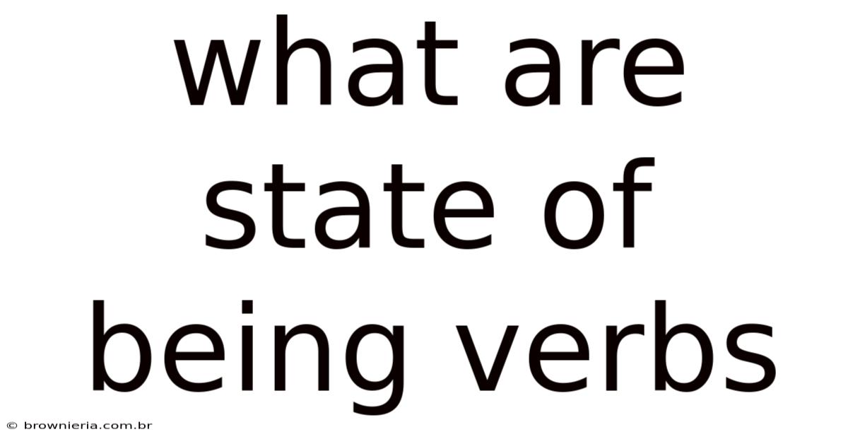 What Are State Of Being Verbs