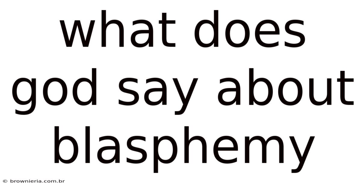 What Does God Say About Blasphemy
