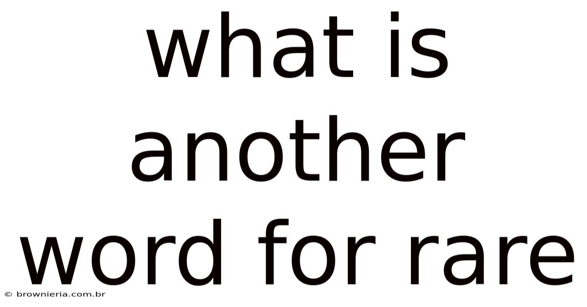What Is Another Word For Rare