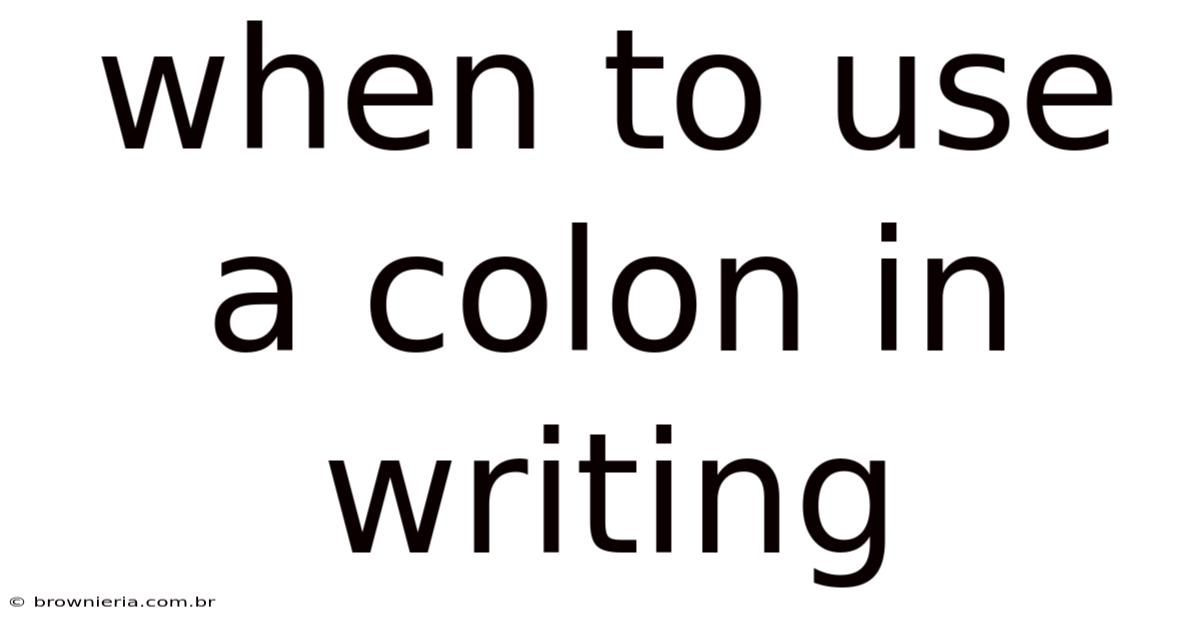 When To Use A Colon In Writing